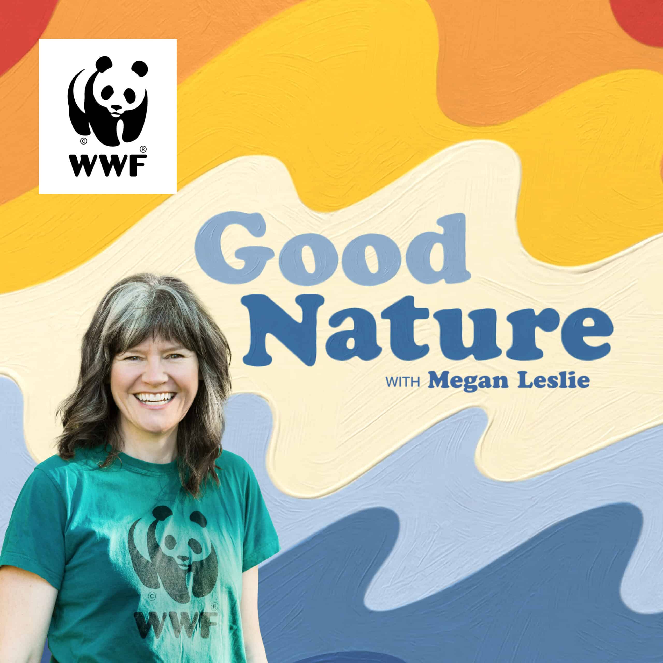 Good Nature with Megan Leslie artwork, features a photo of Megan wearing a green WWF panda branded T-shirt with a colourful background.